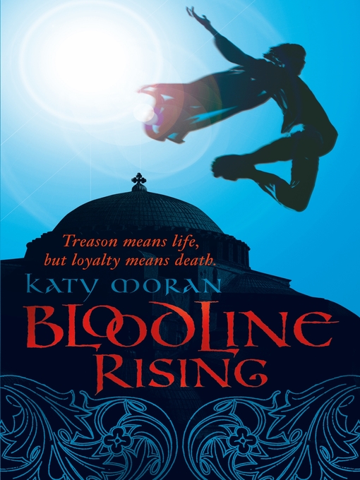 Title details for Bloodline Rising by Katy Moran - Available